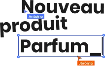 Texte en cours d'édition avec les mots 'Nouveau produit Parfum'. Deux curseurs indiquent une collaboration en temps réel, avec 'Antoine' en bleu et 'Jérôme' en orange, chacun pointant à différents endroits du texte.